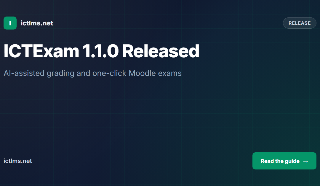 ICTExam 1.1.0 Released: AI-Assisted Grading and One-Click Moodle Exams