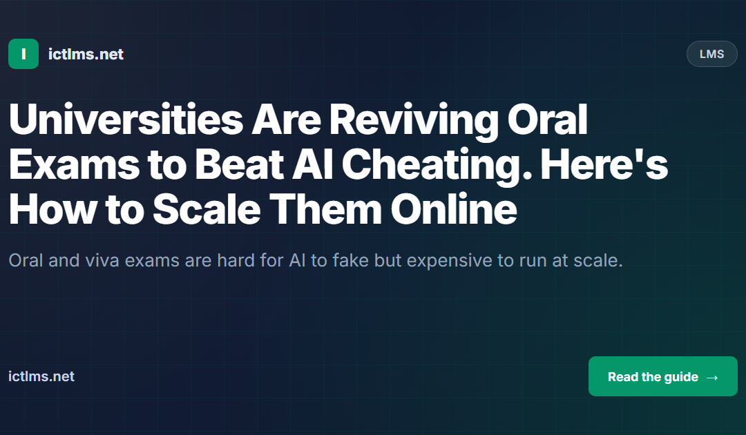 Universities Are Reviving Oral Exams to Beat AI Cheating. Here's How to Scale Them Online